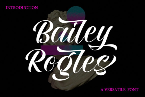 Bailey Rogles: A Script Handwritten Font for Creative Makers