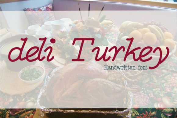 Deli Turkey: A Versatile Script Handwritten Font for Creative Designers