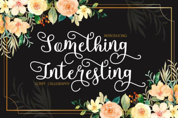 Something Interesting: A Script Handwritten Font for Real Branding